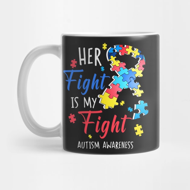 Her Fight Is My Fight Autism Awareness by CarolIrvine